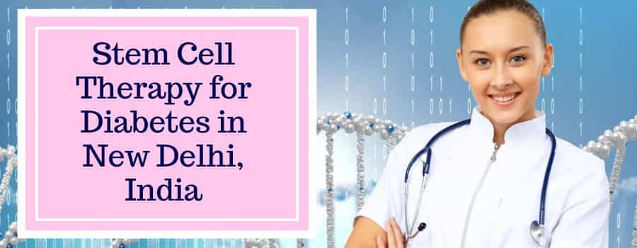 Stem Cell Therapy for Diabetes in New Delhi, India